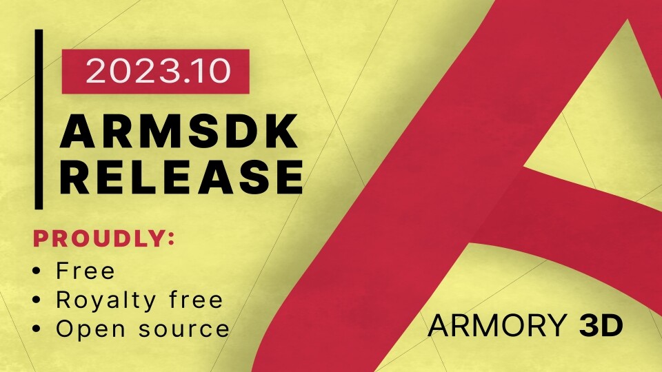 Release Notes 2023 10 Releases Armory 3D   924b64b201ed662a4fce50f8129fe37cb84579a4 